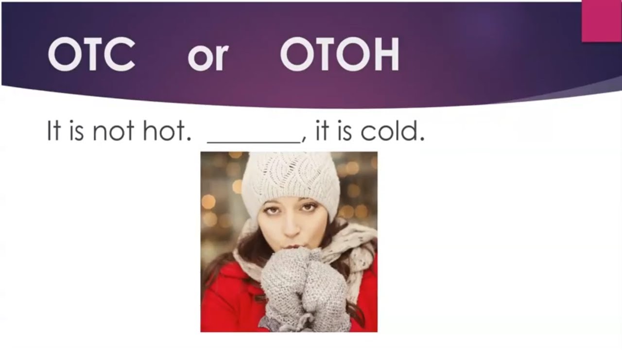 'Video thumbnail for Test Your English:  On the Contrary or On the Other Hand'