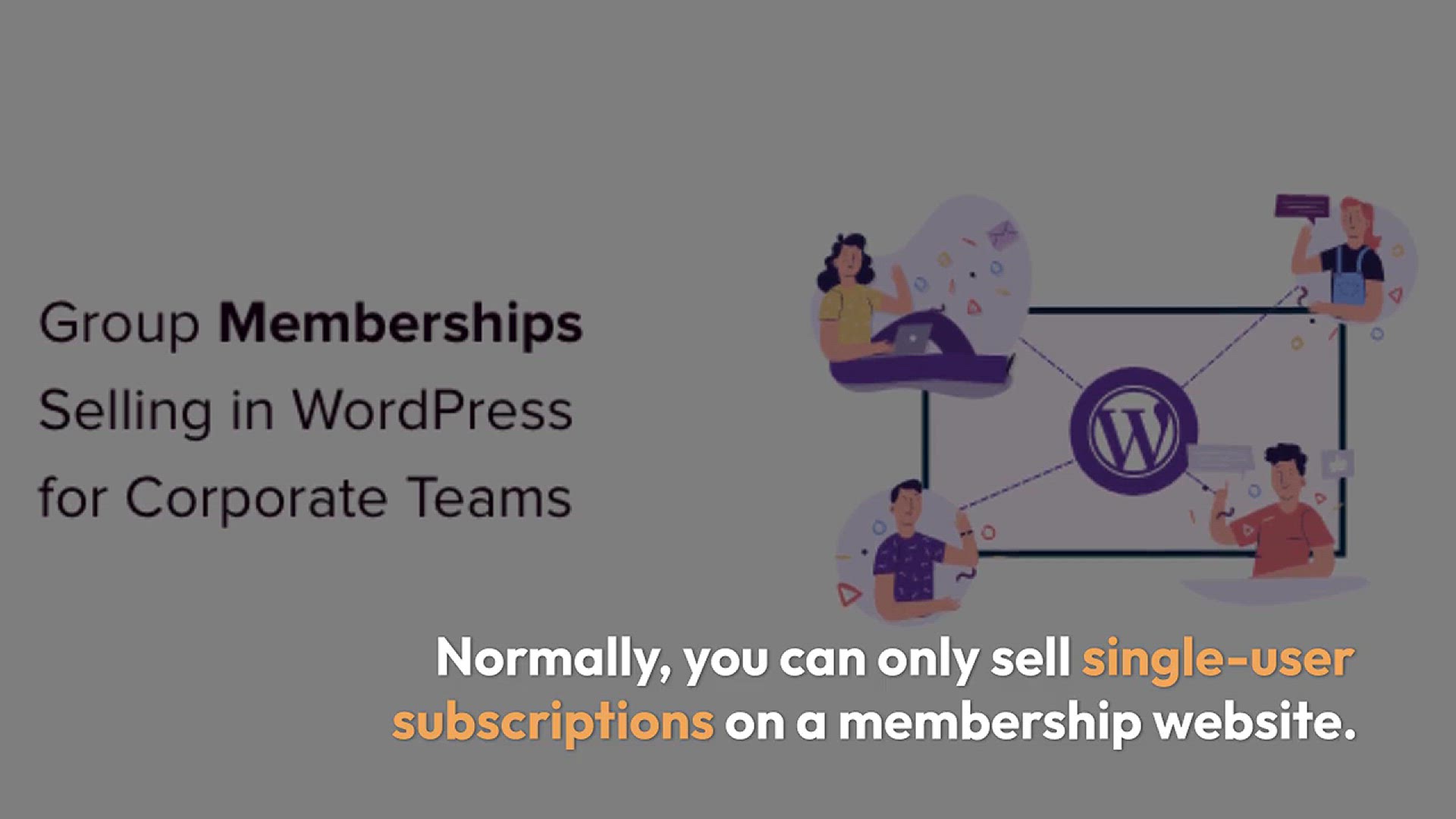 'Video thumbnail for How to Sell Group Memberships in WordPress for Corporate Teams'