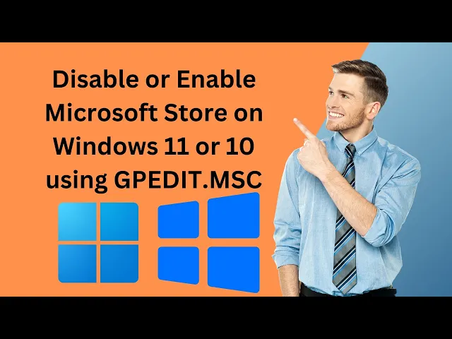 'Video thumbnail for How to Disable or Enable the Microsoft Store on Windows 11 or 10 using Local Group Policy Editor?'