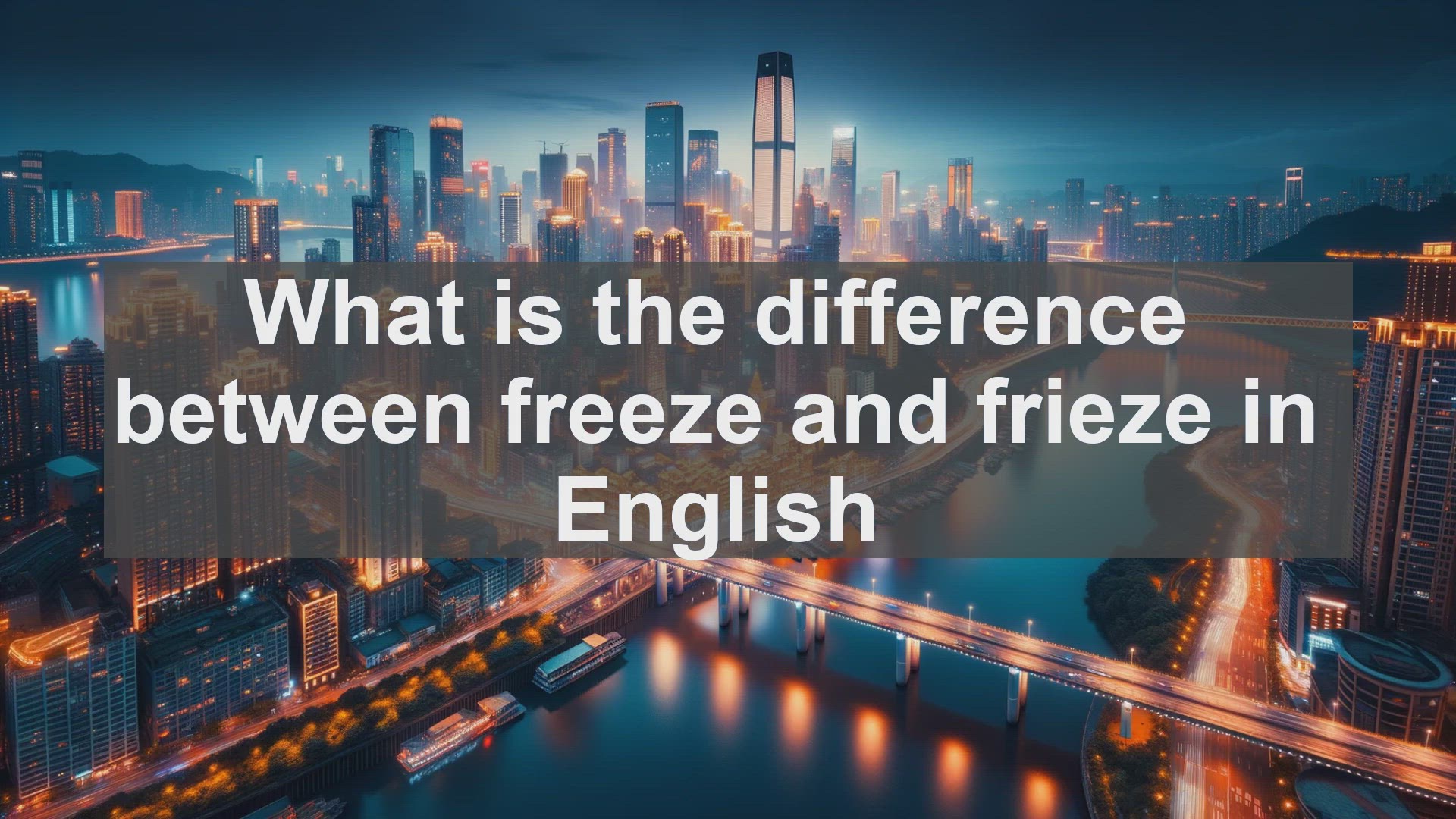 'Video thumbnail for What is the difference between freeze and frieze in English?'
