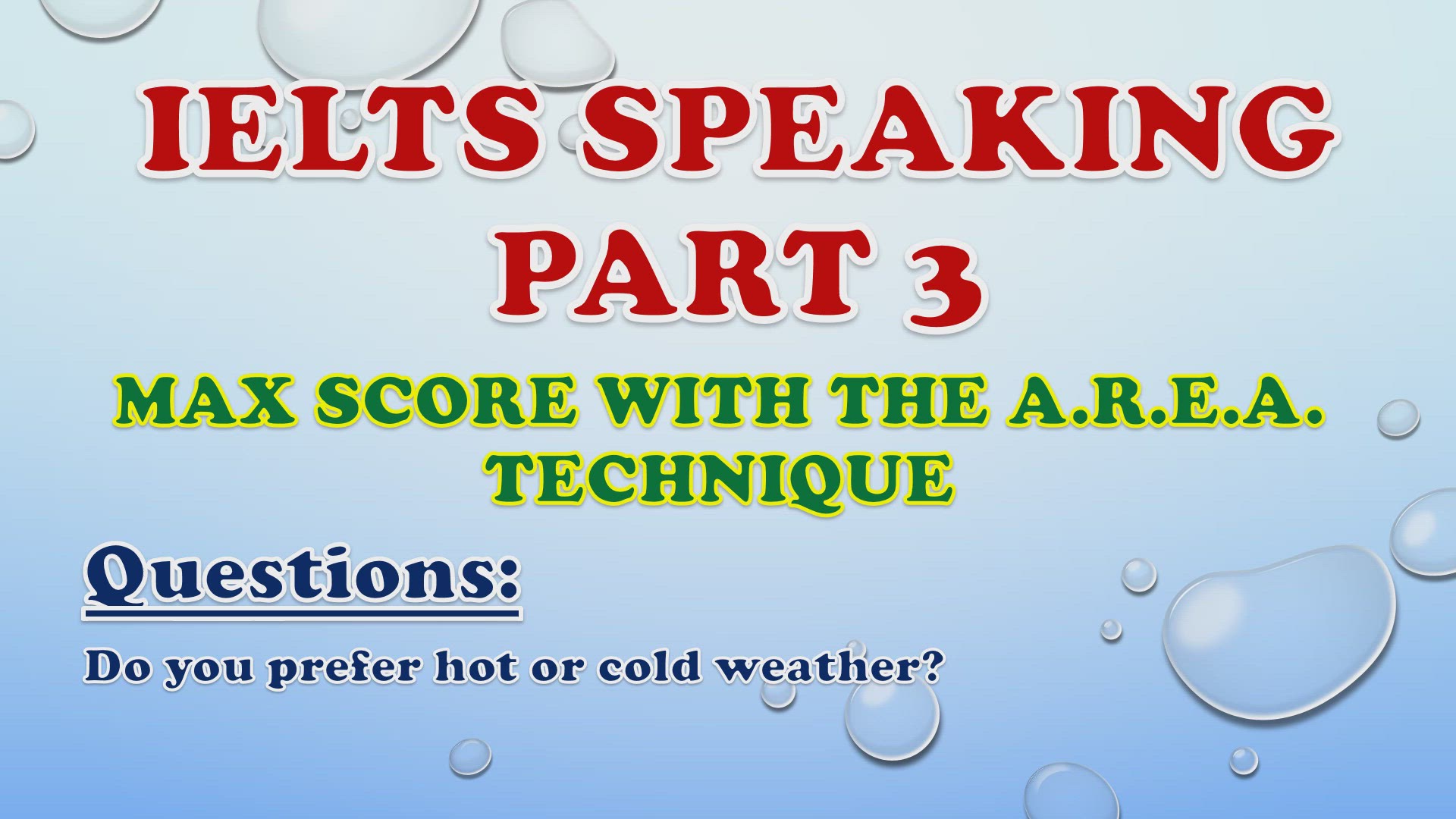 'Video thumbnail for Do you prefer hot or cold weather? - IELTS Speaking Part 3'