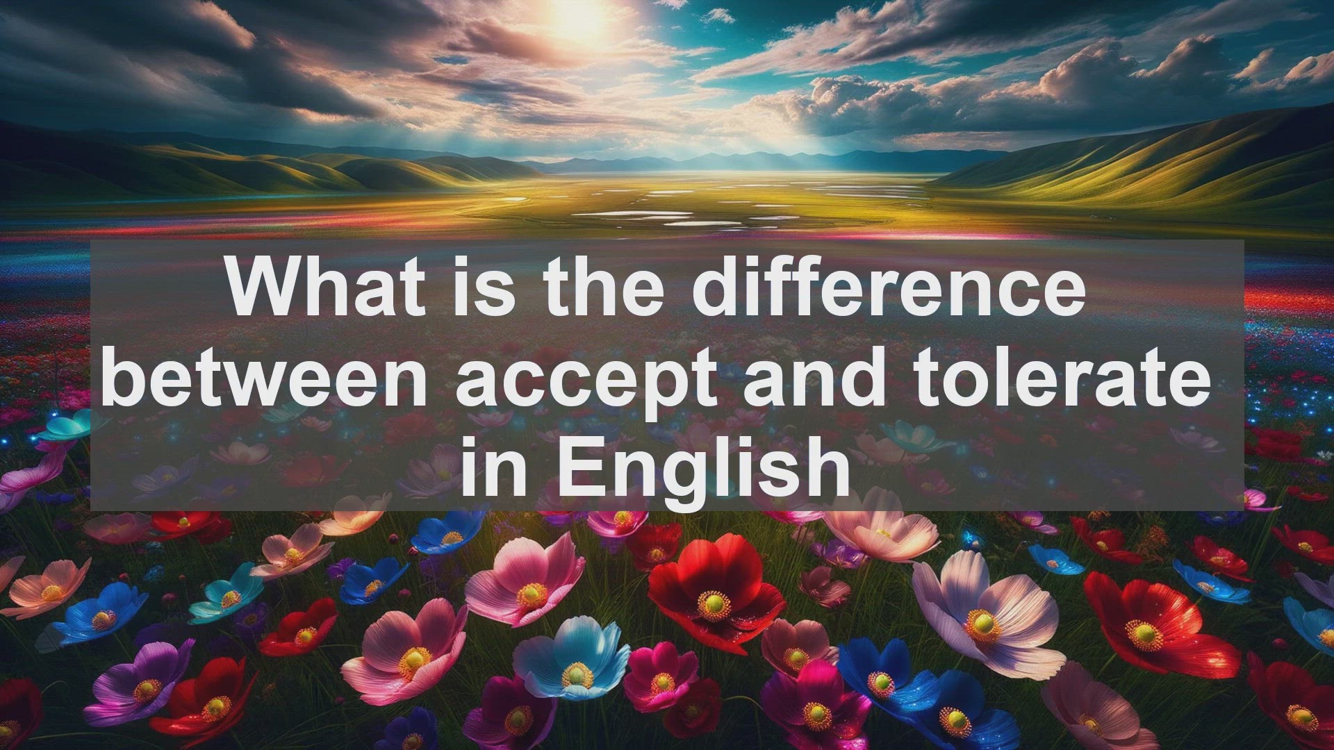 'Video thumbnail for What is the difference between accept and tolerate in English?'