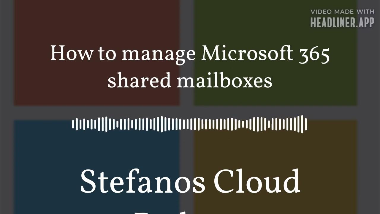 'Video thumbnail for Stefanos Cloud Podcast - How to manage Microsoft 365 shared mailboxes'