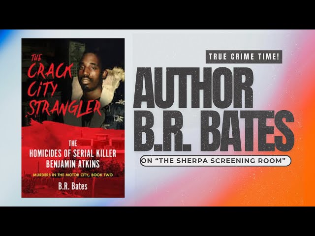 Video thumbnail for The Sherpa Screening Room: True Crime Author B.R. Bates (