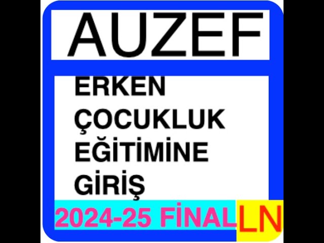 'Video thumbnail for Auzef Okul Öncesi Eğitim Programları 2024 - 2025 Final Sınavı Çıkan Sorular'