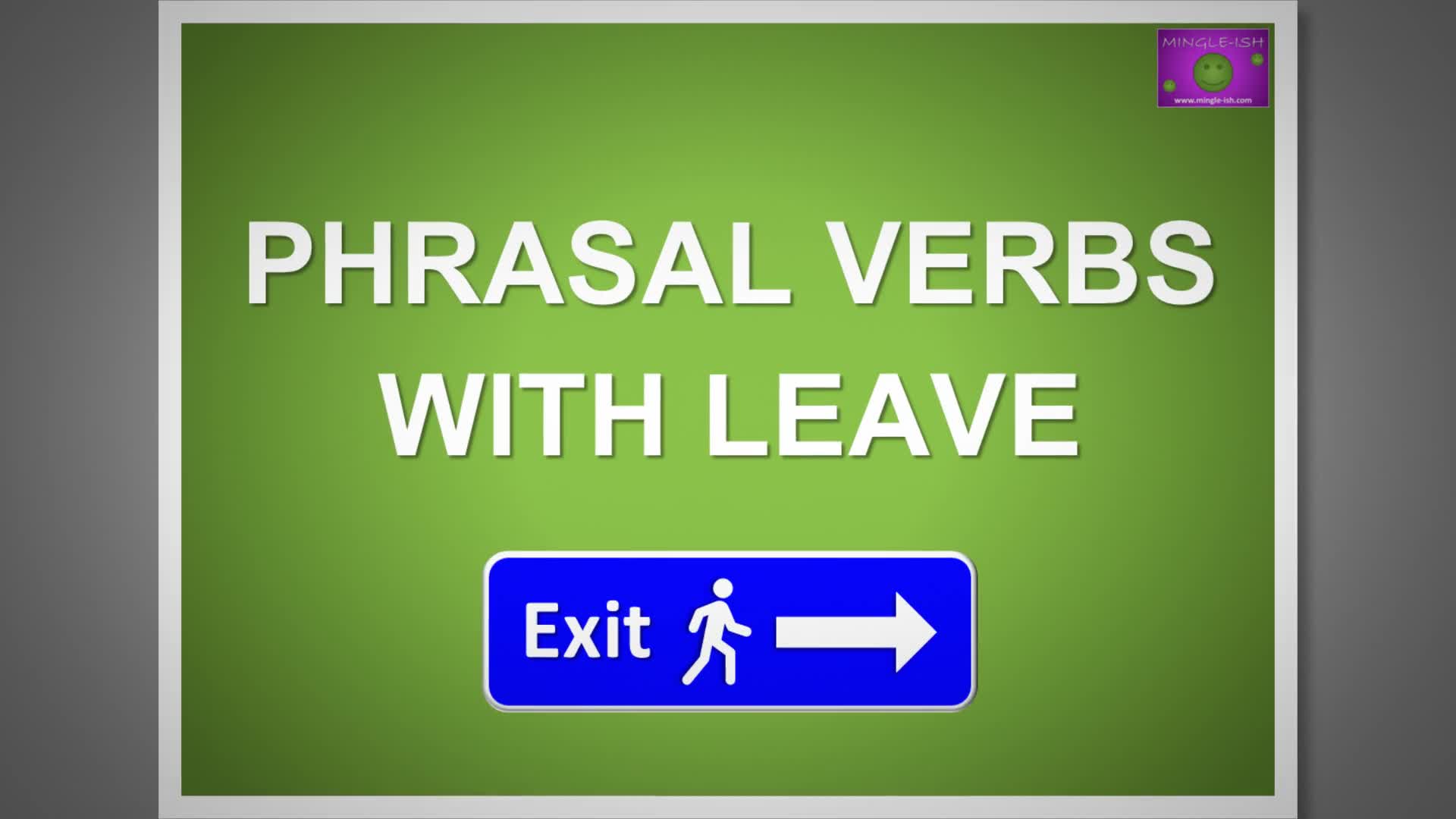 'Video thumbnail for 5 Phrasal Verbs With 'Leave' #2'