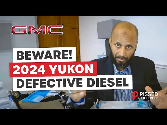 'Video thumbnail for Defective 2024 and 2022 Yukon Diesel. GM reviews | PissedConsumer'