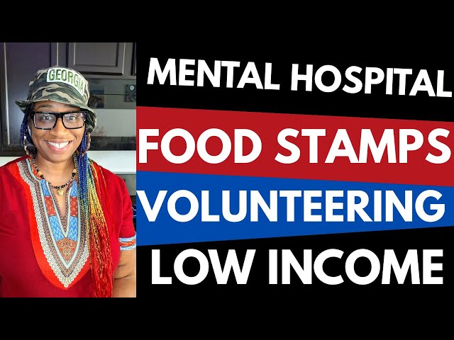 Video thumbnail for Mental Hospital - Food Stamp in ATL, -Gastro Issues Staying Sane - Volunteering - Low Income Housing