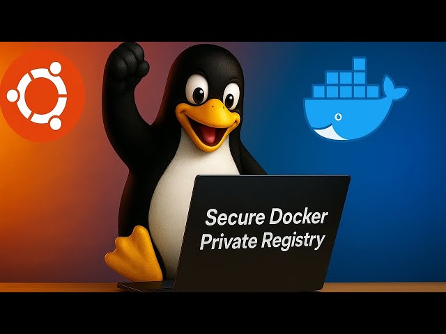Video thumbnail for Setup Secure Docker Private Registry in Linux | Step-by-Step Tutorial with SSL & Authentication
