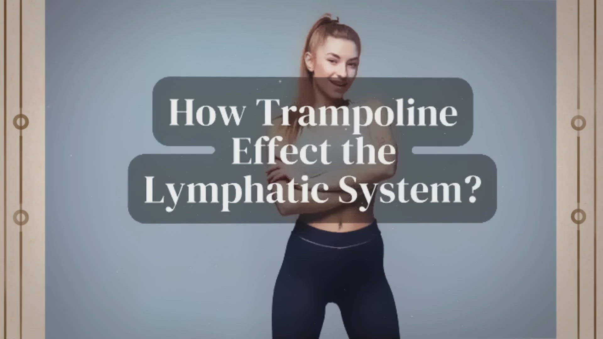 Video thumbnail for Lymphatic Benefit of Trampoline