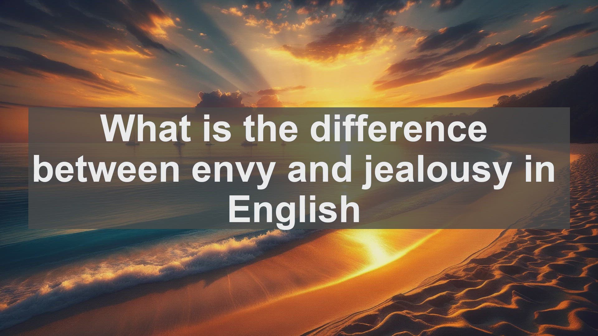 'Video thumbnail for What is the difference between envy and jealousy in English?'