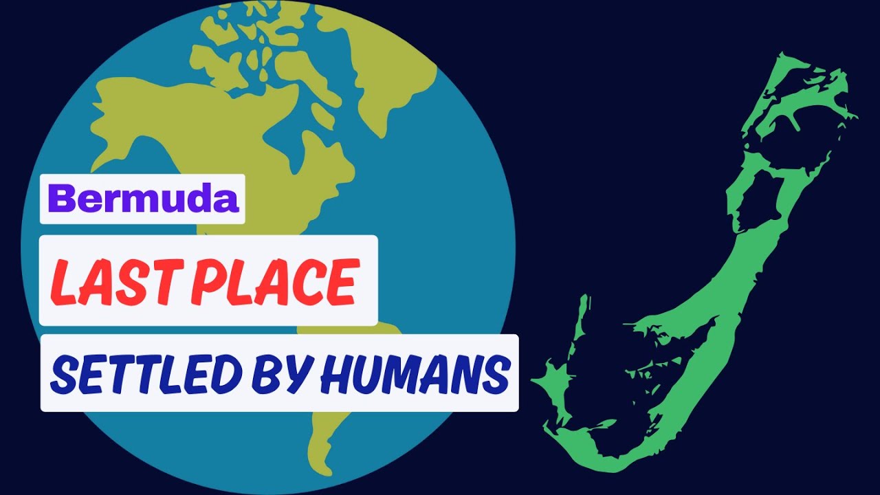 Video thumbnail for Bermuda: Last Place Settled by Humans