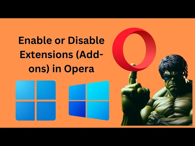 'Video thumbnail for How to Enable or Disable Extensions (Add-ons) in Opera Browser in Windows 11 or 10 | GearUpWindows'