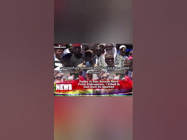 Video thumbnail for Police In Edo Rescue More From Kidnappers, 1 Killed In Gun Duel At Igueben