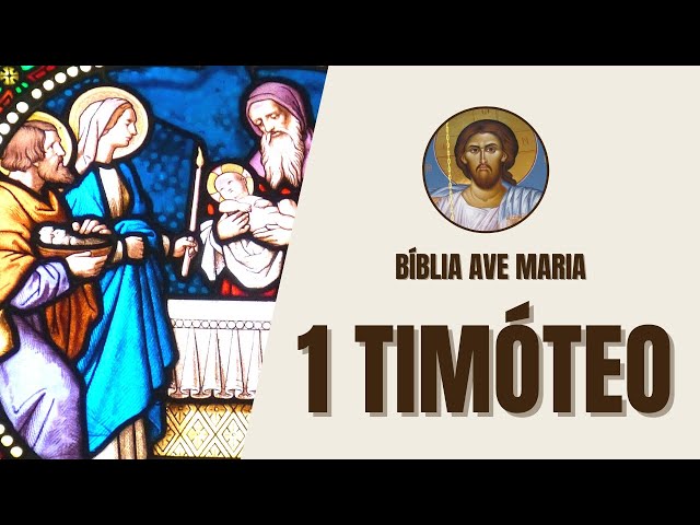 Video thumbnail for 1 Timóteo - Instruções Pastorais e Liderança - Bíblia Ave Maria