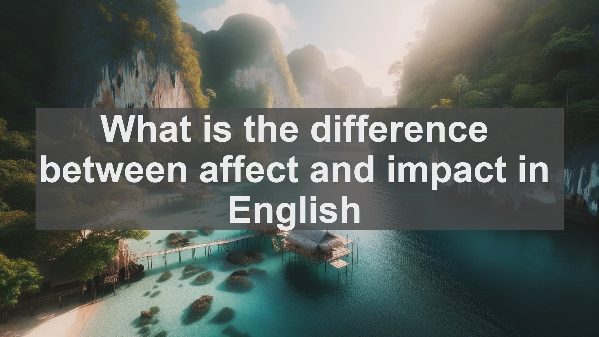 'Video thumbnail for What is the difference between affect and impact in English?'
