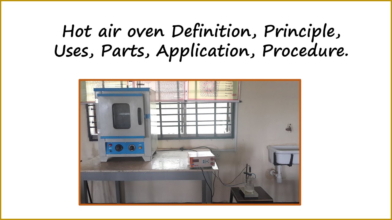 Video thumbnail for Hot air oven Definition, Principle, Uses, Parts, Application, Procedure.