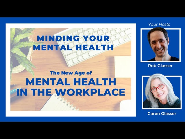 Video thumbnail for The New Age of Mental Health In The Workplace