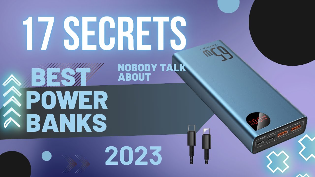 'Video thumbnail for How to choose Best Power Banks :17 secret was revealed'