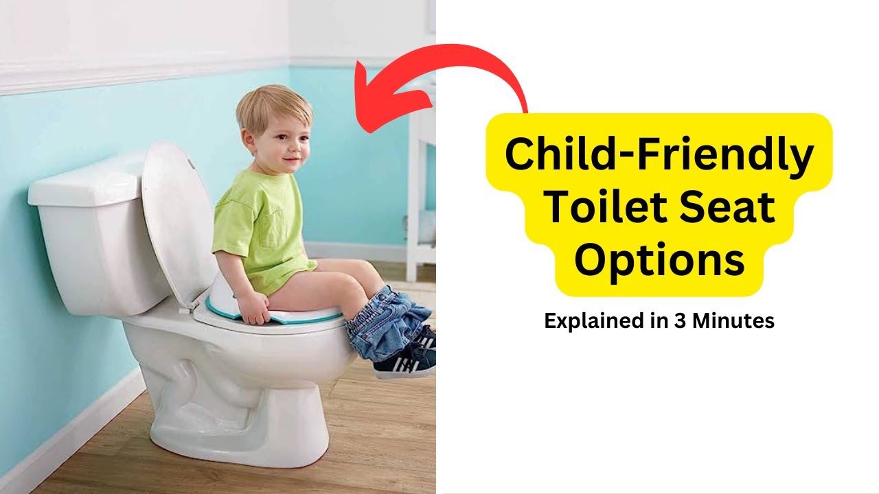 'Video thumbnail for Child-Friendly Toilet Seat Options | Best Choices for Your Little One'