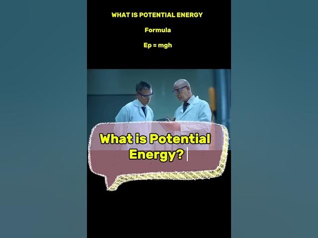 Video thumbnail for What is Potential Energy? #physics #science #youtubeshorts #ytshorts #potentialenergy