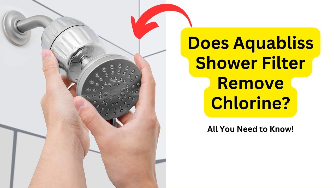 'Video thumbnail for Does Aquabliss Shower Filter Remove Chlorine? | Comprehensive Review'