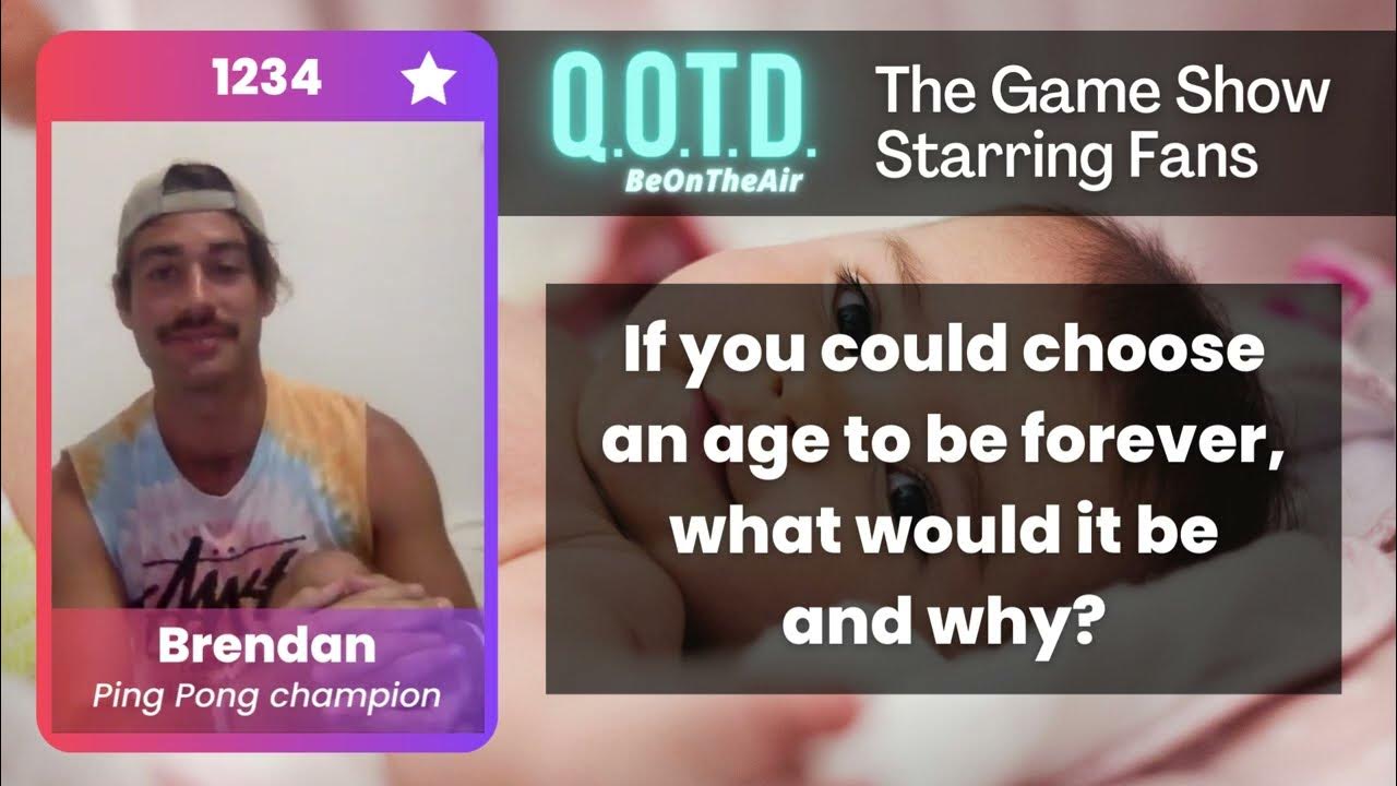 Video thumbnail for Our Favorite Answers: Brendan wants to be 2 again! Same here!