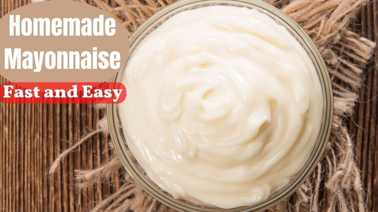 How to Make Mayonnaise at Home (With Video)