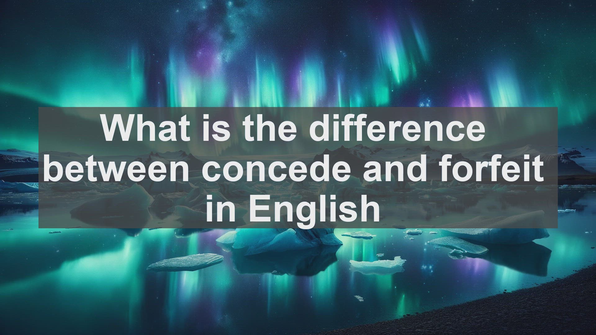 'Video thumbnail for What is the difference between concede and forfeit in English?'