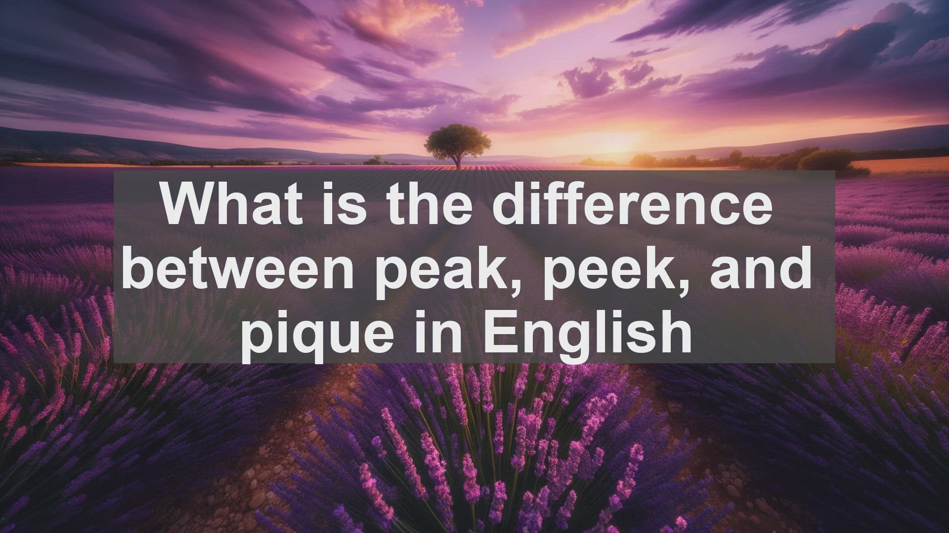 'Video thumbnail for What is the difference between peak peek and pique in English?'