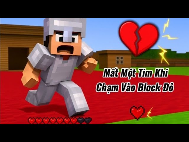 Video thumbnail for Sinh Tồn Chạm Khối Đỏ Là Mất Một Tim Liệu Sống Sót Được Bao Lâu