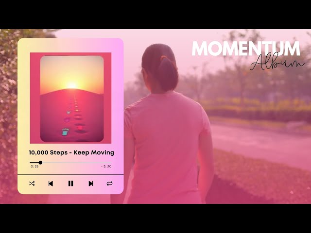 Video thumbnail for 10,000 Steps - Keep Moving