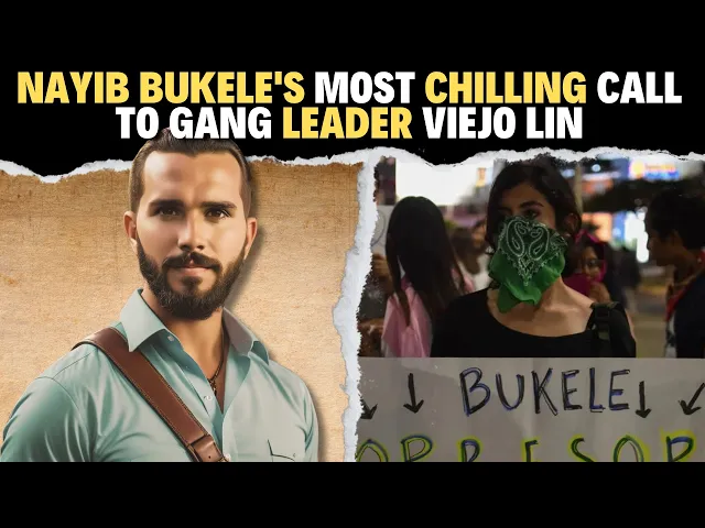 'Video thumbnail for Nayib Bukele's Most Chilling Call to Gang Leader Viejo Lin: The Beginning of the End!'