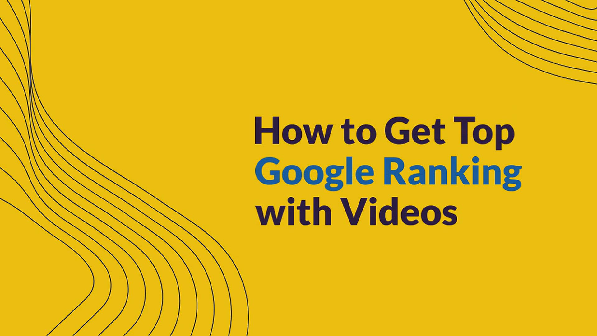 'Video thumbnail for How to Get Top Google Ranking with Videos'