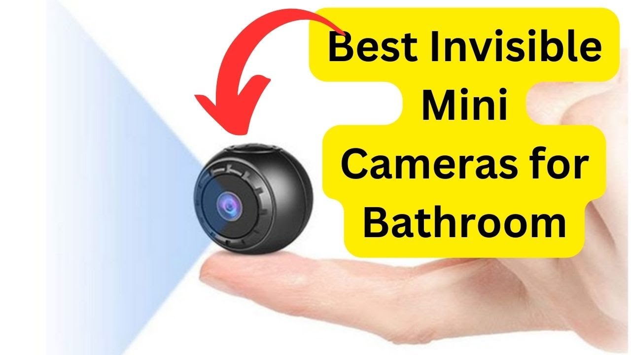 'Video thumbnail for Best Invisible Mini Cameras for Bathroom in 2023'