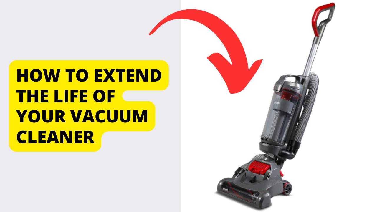 'Video thumbnail for How to Extend the Life of Your Vacuum Cleaner'