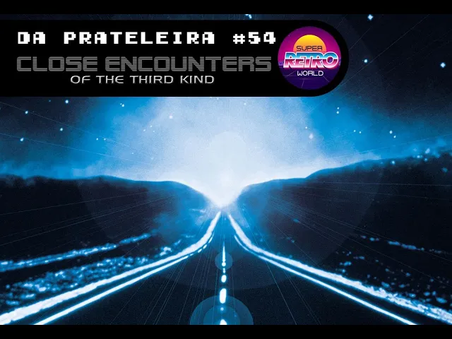 Video thumbnail for DA PRATELEIRA #54. Contatos Imediatos do Terceiro Grau (CLOSE ENCOUNTERS OF THE THIRD KIND, 1977)