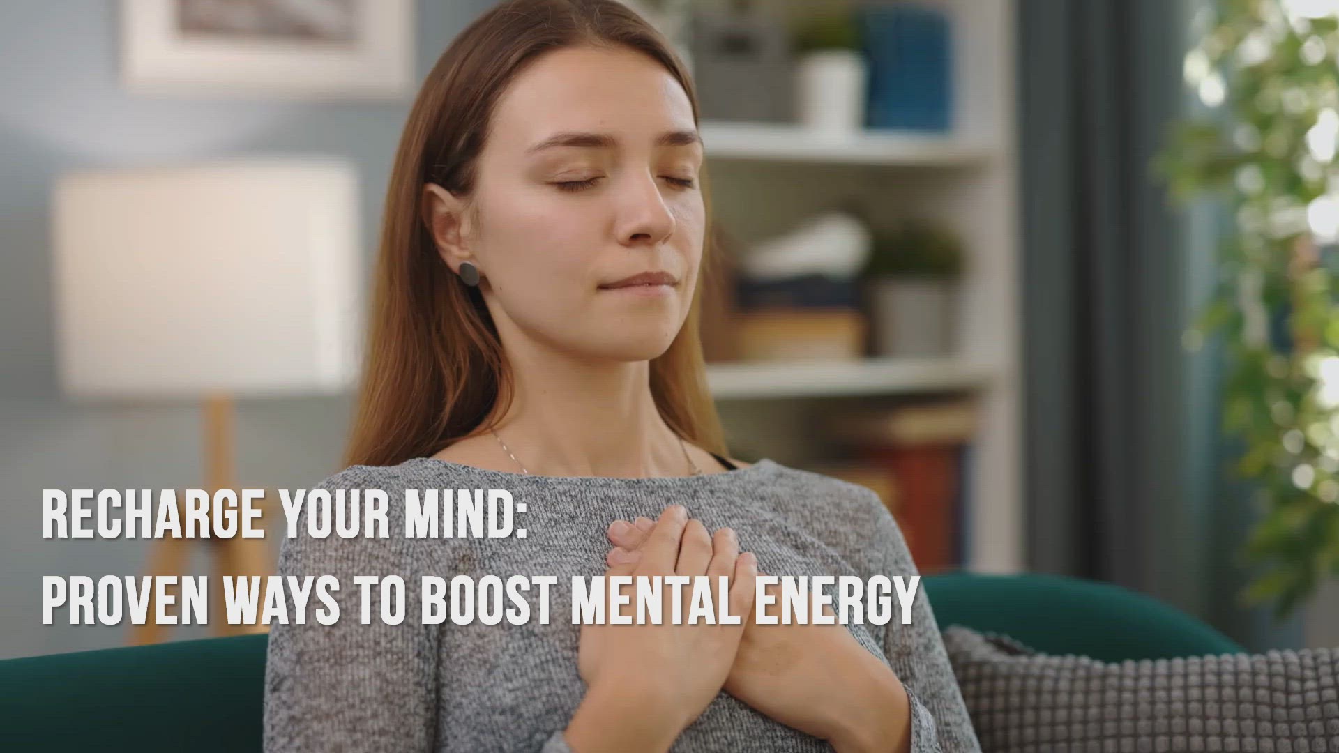 'Video thumbnail for Recharge Your Mind: Proven Ways To Boost Mental Energy'