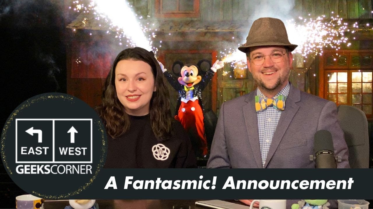 'Video thumbnail for A Fantasmic! Announcement – GEEKS CORNER – Episode #670'