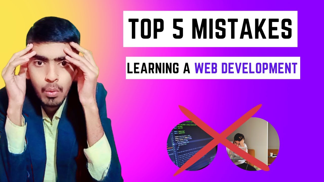 'Video thumbnail for Top 5 Mistakes While Learning a Web-Development'