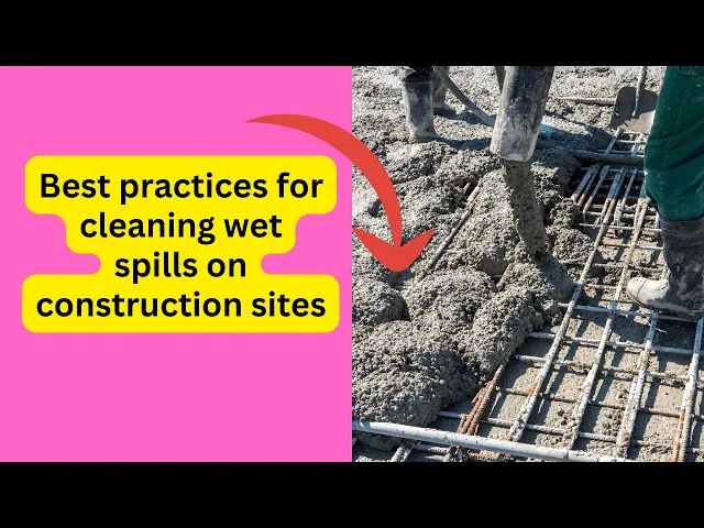 'Video thumbnail for Best practices for cleaning wet spills on construction sites'