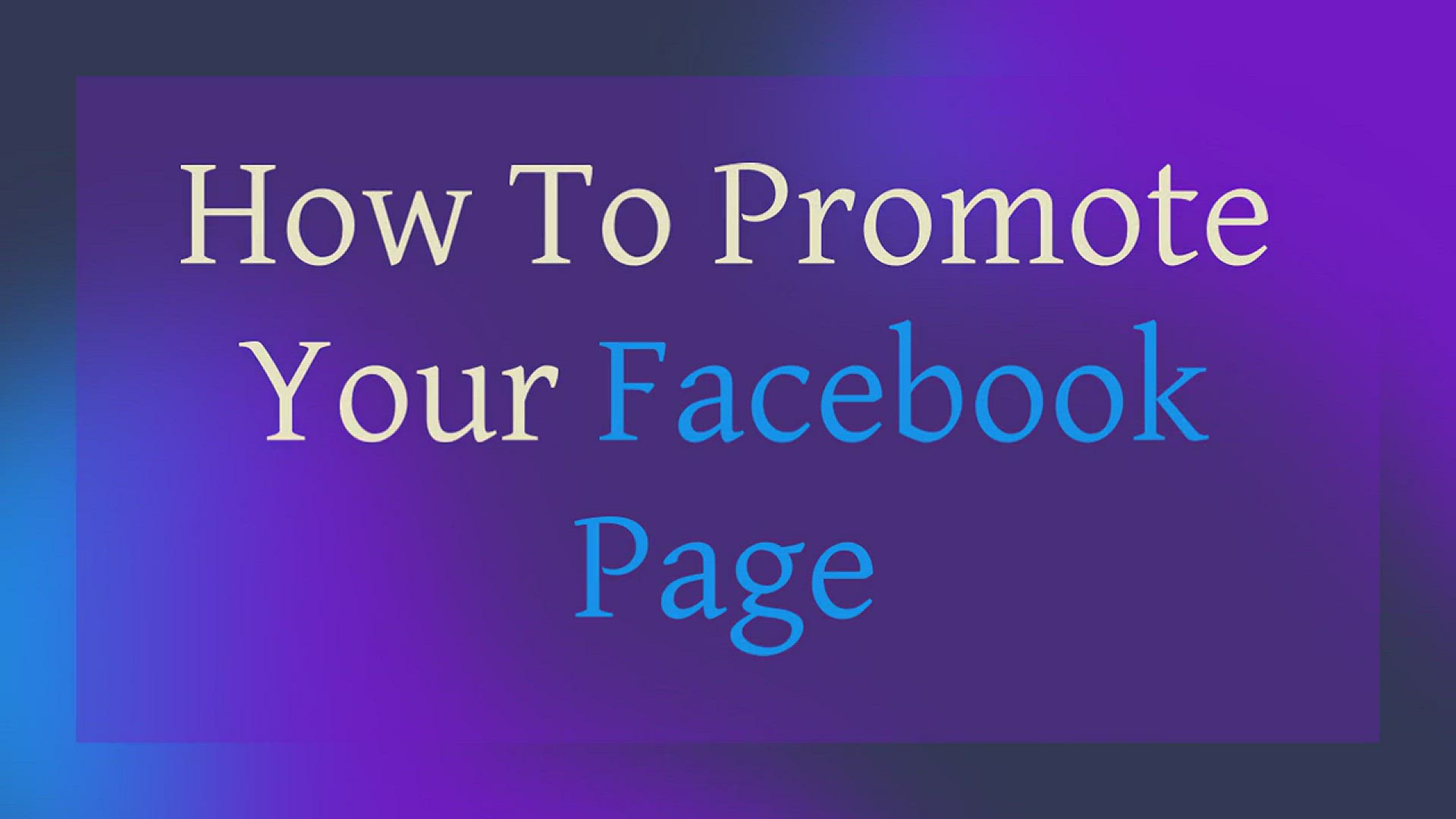 'Video thumbnail for How To Promote Your Facebook Page'