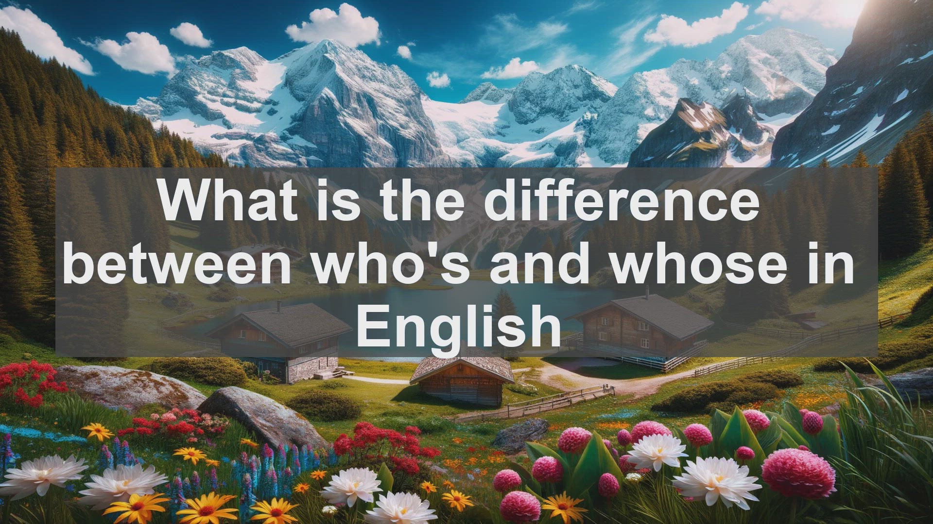 'Video thumbnail for What is the difference between whos and whose in English?'