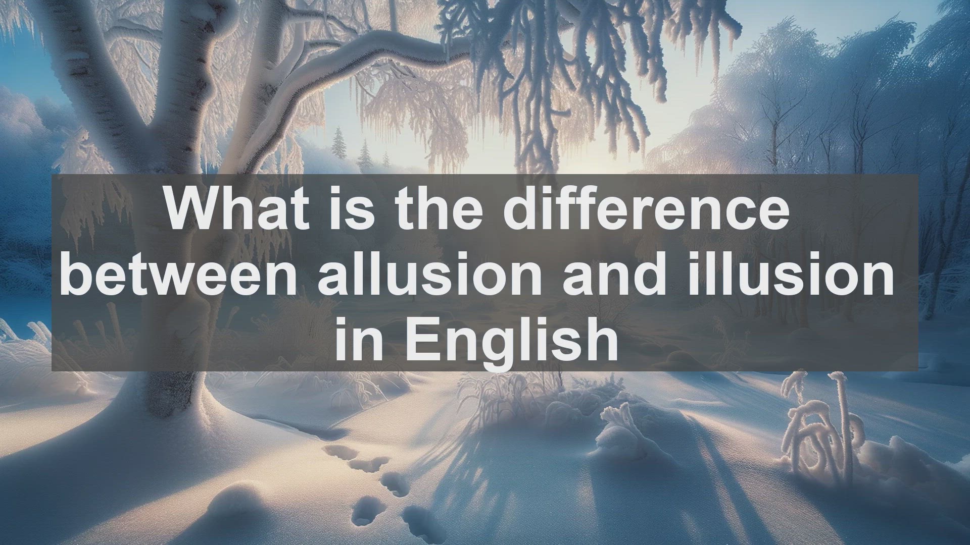 'Video thumbnail for What is the difference between allusion and illusion in English?'