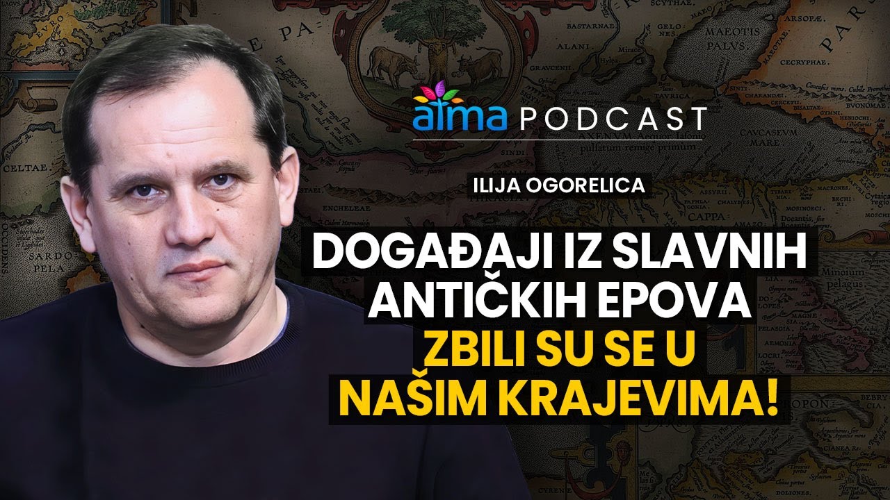 'Video thumbnail for DOGAĐAJI IZ SLAVNIH ANTIČKIH EPOVA ZBILI SU SE U NAŠIM KRAJEVIMA! / ILIJA OGORELICA PODCAST'