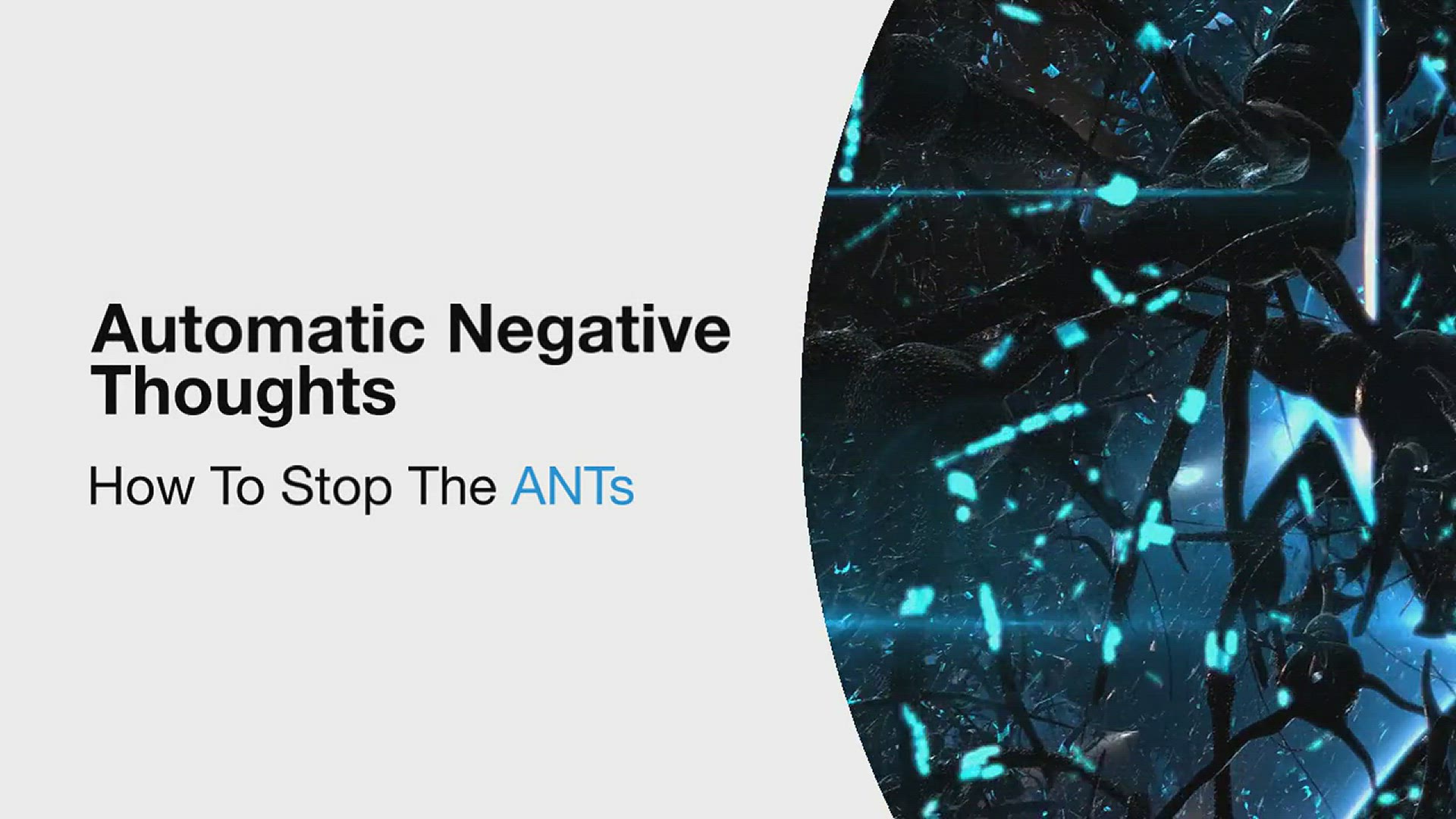 'Video thumbnail for Automatic Negative Thoughts How To Stop The ANTs'
