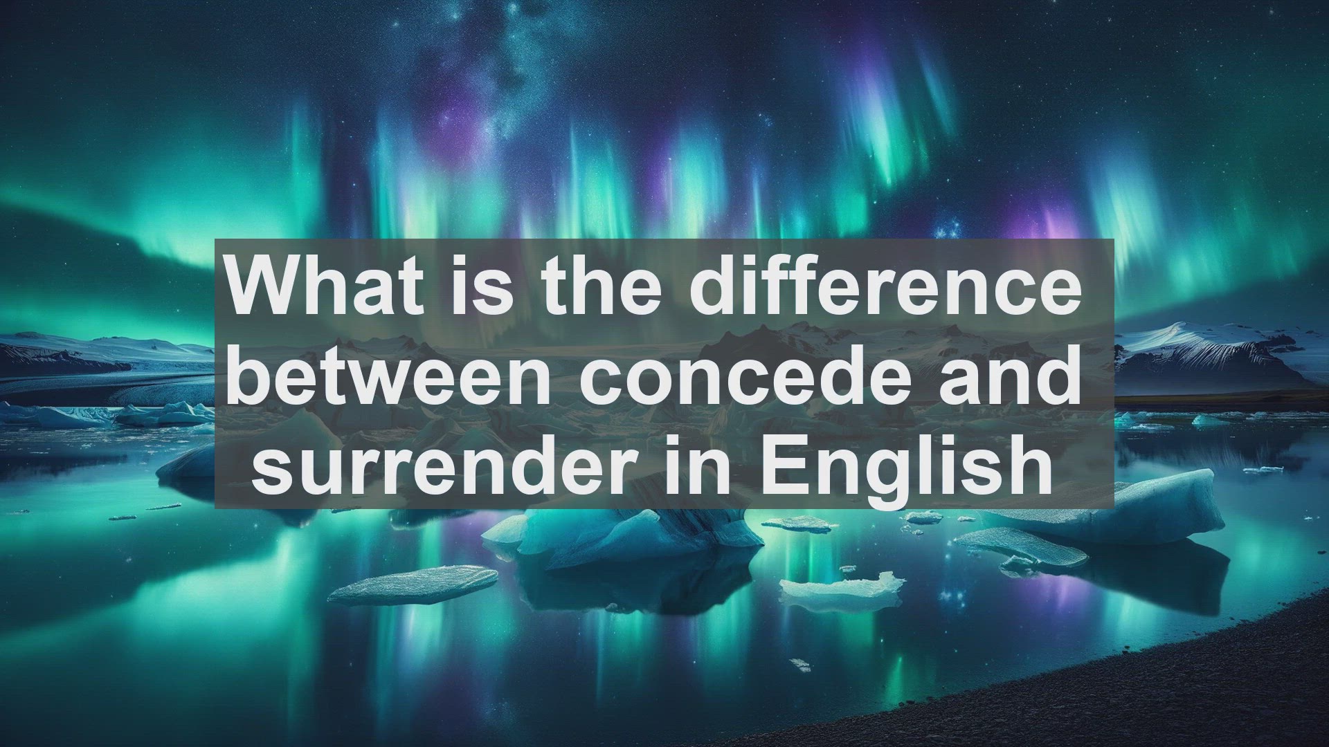 'Video thumbnail for What is the difference between concede and surrender in English?'
