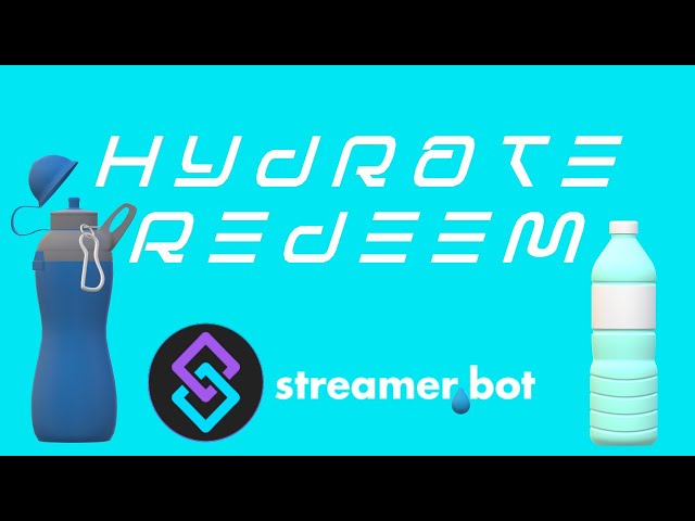 Video thumbnail for Hydrate Redeem Streamer.bot (0.1.5)+