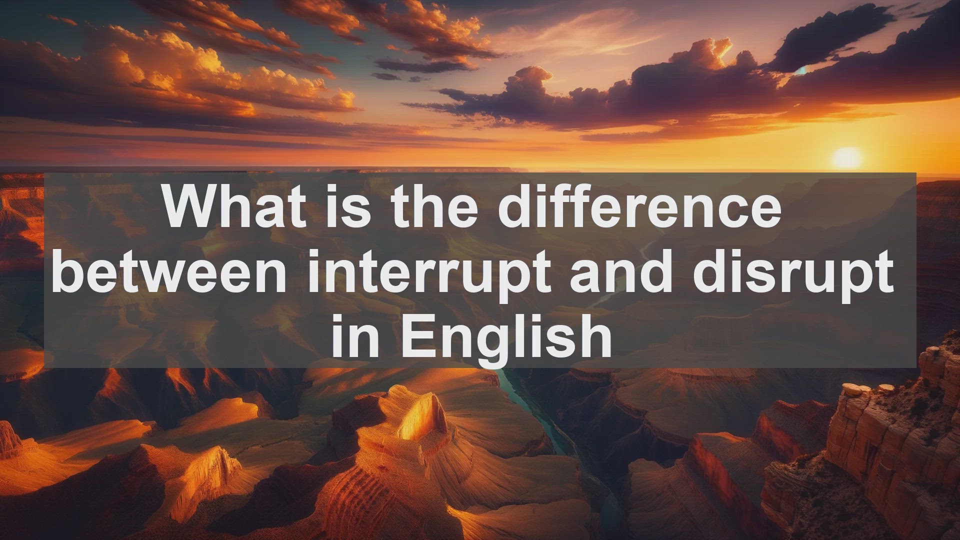'Video thumbnail for What is the difference between interrupt and disrupt in English?'