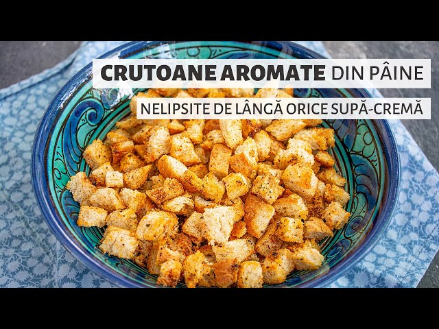 'Video thumbnail for Nu arunca pâinea veche! Fă din ea crutoane pentru supe, crocante și super-aromate | Bucate Aromate'